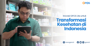 GPOS Lite Transformasi Farmasi