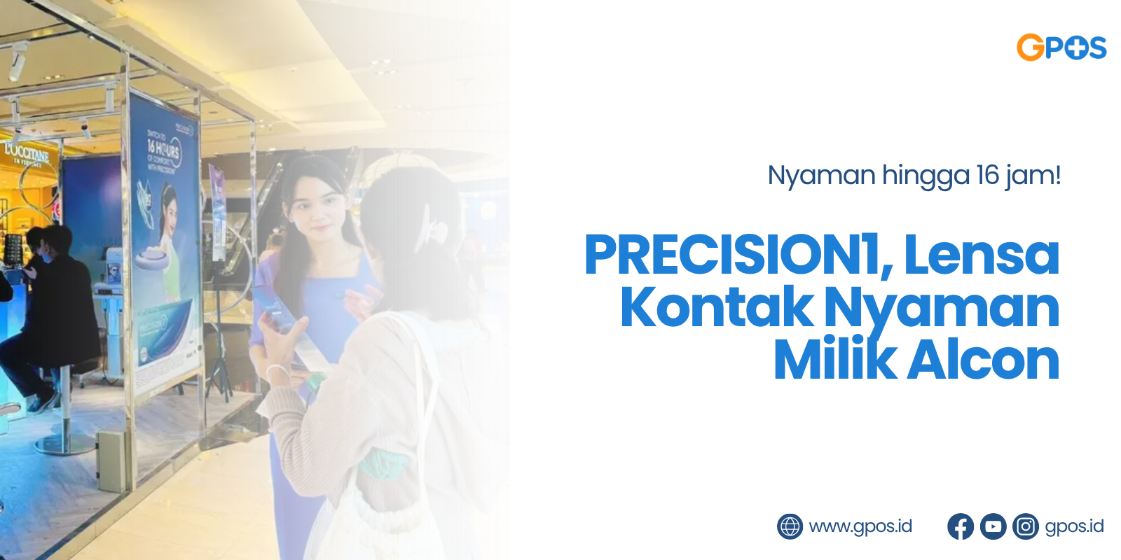PRECISION1: Lensa Kontak Alcon dengan Kenyamanan Hingga 16 Jam Pemakaian!