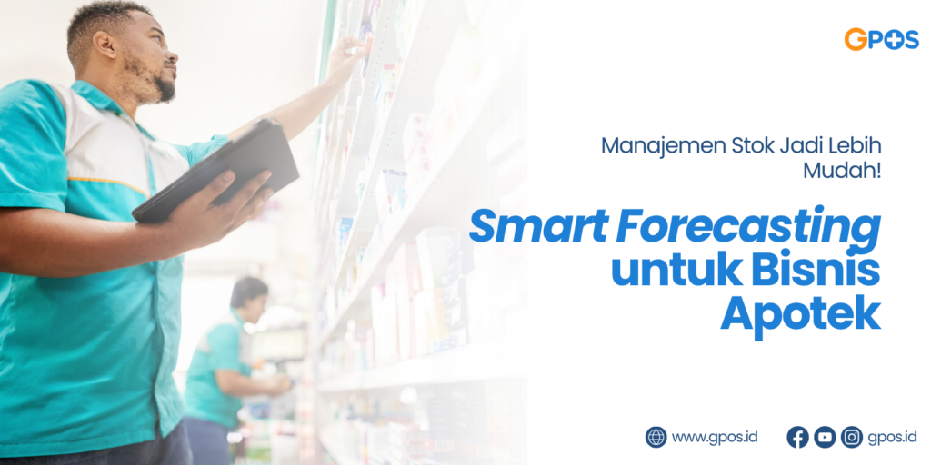 Pengertian Fitur Smart Forecasting Apotek untuk Manajemen Stok